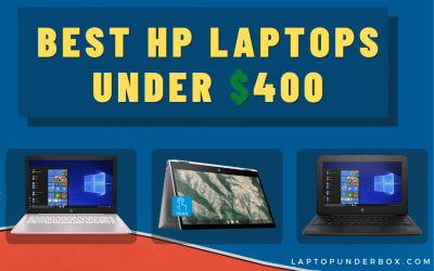 Top 8 Best HP Laptop Under 400 Dollars For Students 2020